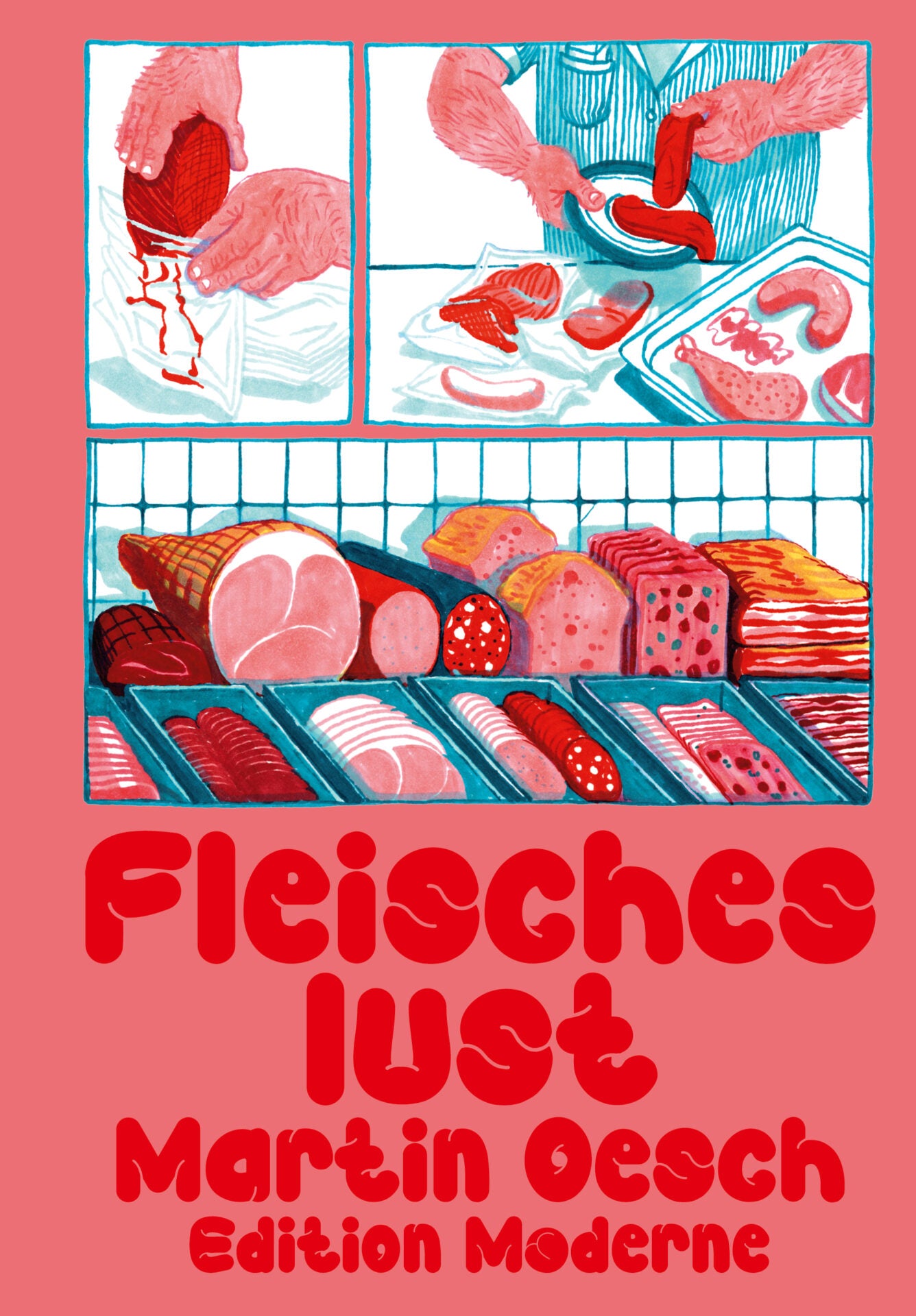 Martin Oesch - "Fleischeslust"